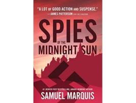 Livro Spies of the Midnight Sun A True Story of WWII Heroes World War Two Series de Samuel Marquis (Inglês)