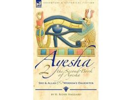 Livro The Second Book of AyeshaShe and Allan Wisdoms Daughter de H Rider Haggard (Inglês)