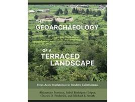 Livro Geoarchaeology of a Terraced Landscape de Aleksander Borejsza, Isabel Rodríguez López et al. (Inglês - Capa Dura)