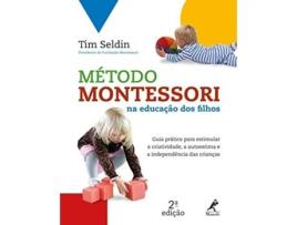 Livro Método Montessori na Educação dos Filhos de Tim Seldin (Português do Brasil)