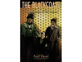 Livro The Black Coats The Companions of the Treasure de Paul Feval (Inglês)
