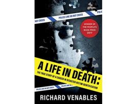 Livro A Life in Death The True Story of a Career in Disaster Victim Identification de Richard Venables Kris Hollington (Inglês)