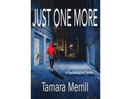 Livro Just One More de Tamara Merrill (Inglês)