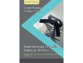 Livro Implementing Lean Six Sigma in 30 Days de Gopal Ranjan Tanmay Vora (Inglês)