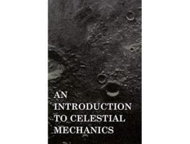 Livro An Introduction to Celestial Mechanics de Forest Ray Moulton (Inglês)