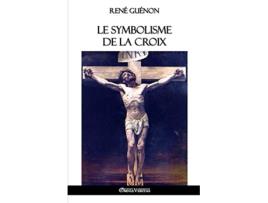 Livro Le symbolisme de la croix French Edition de René Guénon (Francês)