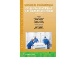 Livro Manual de traumatologia. Cirugia traumatologica y de cuidados intensivos de Andrew B Peitzman Md Facs, Donald M Yealy Md et al. (Espanhol)