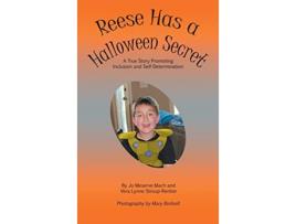 Livro Reese Has a Halloween Secret A True Story Promoting Inclusion and SelfDetermination de Jo Meserve Mach Vera Lynne StroupRentier (Inglês)