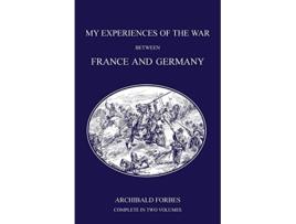 Livro My Experiences of the War Between France and Germany de Archibald Forbes (Inglês)