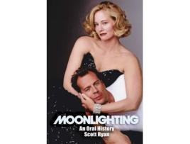 Livro Moonlighting de Scott Ryan (Inglês)