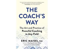 Livro Coachs Way de Eric Maisel (Inglês)