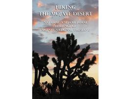 Livro Hiking the Mojave Desert Natural and Cultural Heritage of Mojave National Preserve de Michel Digonnet (Inglês)