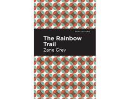 Livro Rainbow Trail de Zane Grey (Inglês - Capa Dura)