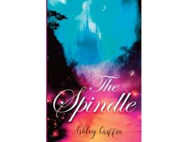 Livro The Spindle de Ashley Griffin (Inglês)