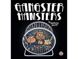 Livro Gangster Hamsters de Anthony Smith (Inglês)