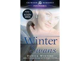 Livro Winter Swans Nymphs Curse de Danica Winters (Inglês)