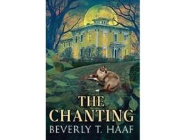 Livro The Chanting de Beverly T Haaf (Inglês)