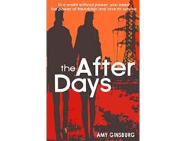 Livro The After Days A dystopian twist on contemporary fiction de Amy Ginsburg (Inglês)