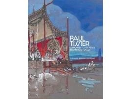 Livro Paul Tissier Architecte des fêtes des Années Folles de Stephane BoudinLestienne (Francês)