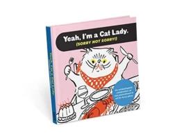 Livro Im a Cat Lady Sorry Not Sorry Book de Knock Knock (Inglês - Capa Dura)