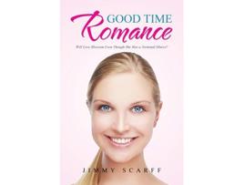 Livro Good Time Romance de Jimmy Scarff (Inglês)