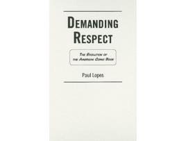 Livro Demanding Respect de Paul Lopes (Inglês - Capa Dura)