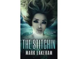 Livro The Stitchin de Mark Lakeram (Inglês)