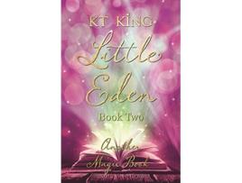 Livro Little Eden Another Magic Book Book Two de KT King (Inglês)