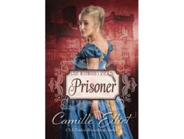 Livro Lady Wynwoods Spies volume 5 Prisoner Lady Wynwoods Spies series de Camille Elliot (Inglês)