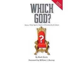 Livro Which God Jesus Holy Spirit God in Christianity and Islam de Mark Durie (Inglês)
