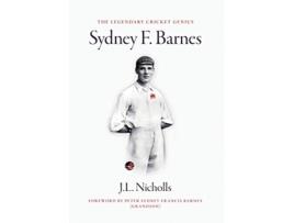 Livro The legendary cricket genius Sydney F Barnes de J L Nicholls (Inglês)