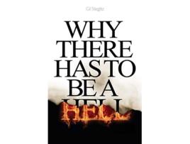 Livro Why There Has to Be a Hell de Gil Stieglitz (Inglês)