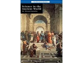 Livro Science in the Ancient World An Encyclopedia History of Science de Russell M Lawson (Inglês)