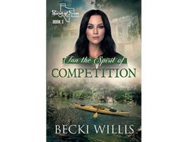 Livro Inn the Spirit of Competition Spirits of Texas Cozy Mysteries Book 3 de Becki Willis (Inglês)