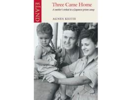 Livro Three Came Home de Agnes Keith (Inglês)