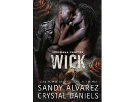 Livro Wick, Kings of Retribution MC Louisiana de Crystal Daniels e Sandy Alvarez (Inglês)