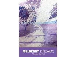 Livro Mulberry Dreams de Violette Keetui (Inglês)