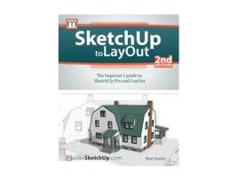 Livro SketchUp to LayOut de Matt Donley (Inglês)