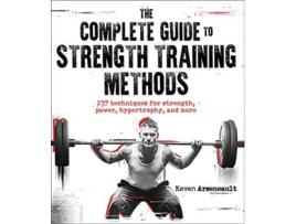 Livro Complete Guide to Strength Training Methods de Keven Arseneault (Inglês)