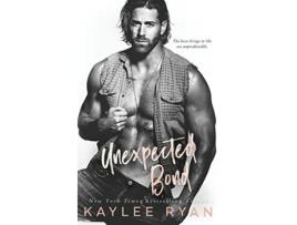 Livro Unexpected Bond Unexpected Arrivals de Kaylee Ryan (Inglês - Capa Dura)