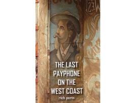 Livro The Last Payphone On The West Coast de Rich Perin (Inglês)