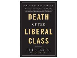 Livro Death of the Liberal Class de Chris Hedges (Inglês)