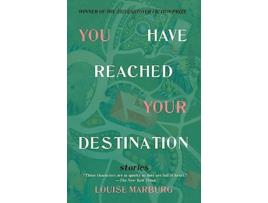 Livro You Have Reached Your Destination de Louise Marburg (Inglês)