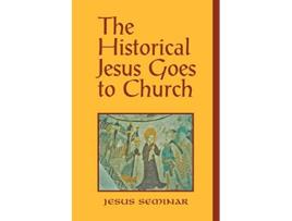 Livro The Historical Jesus Goes to Church Jesus Seminar de Roy W Hoover Stephen J Patterson Hal Taussig (Inglês)