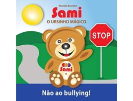 Livro Sami O Ursinho Mágico Não ao bullying FullColor Edition Portuguese Edition de Murielle Bourdon (Português)