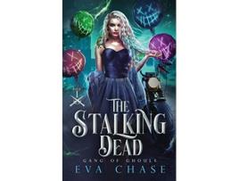 Livro The Stalking Dead Gang of Ghouls de Eva Chase (Inglês)