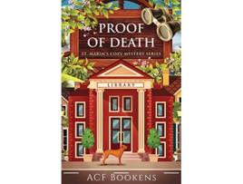 Livro Proof Of Death St Marins Cozy Mystery Series de Acf Bookens (Inglês)