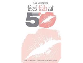 Livro Feel Fab at 50 de Sue Donnelly (Inglês)