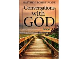 Livro Conversations with God de Matthew Robert Payne (Inglês)