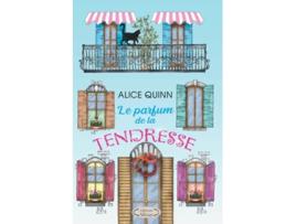 Livro LE PARFUM DE LA TENDRESSE Un roman vibrant d’émotion et despoir French Edition de Alice Quinn (Francês)